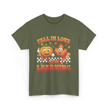 Fall In Love Learning Teacher T-Shirt - Military Green