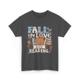 Fall In Love Reading Autumn T-Shirt - Dark Heather