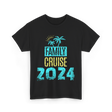 Family Cruise 2024 Travel T-Shirt - Black