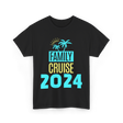 Family Cruise 2024 Travel Vacation T-Shirt - Black