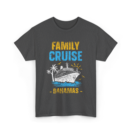 Family Cruise Bahamas Travel T-Shirt - Dark Heather