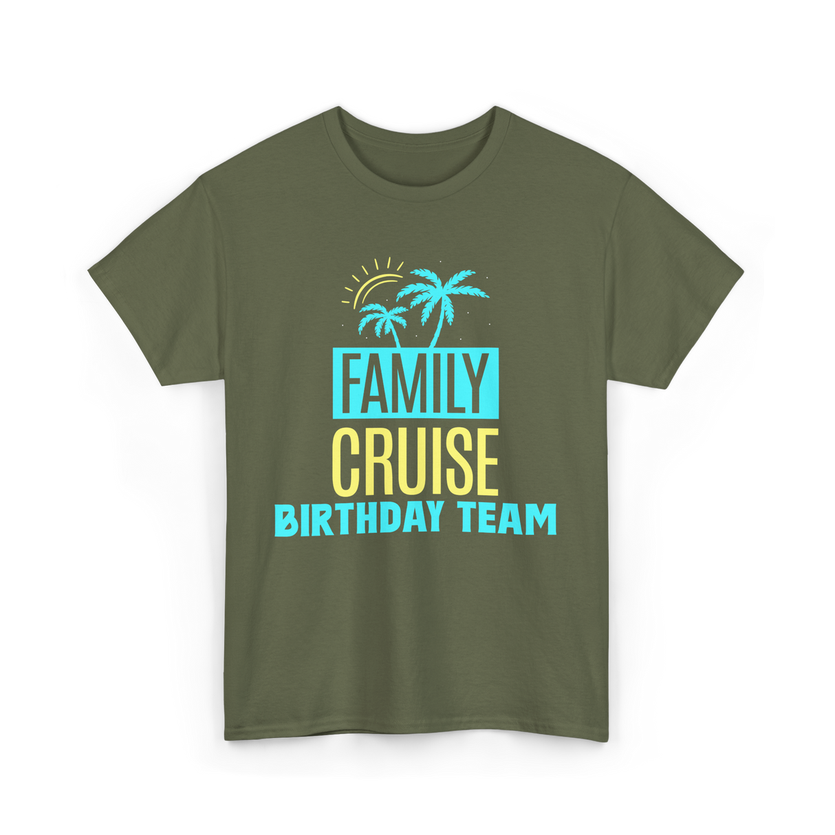 Family Cruise Birthday Team Vacation T-Shirt - Military Green