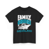 Family Cruise Greenland Cruising T-Shirt - Black