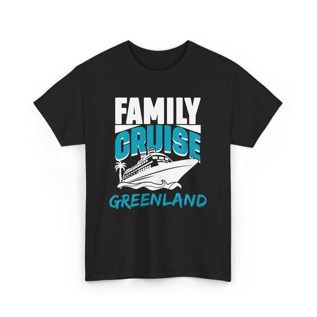 Family Cruise Greenland Cruising T-Shirt - Black