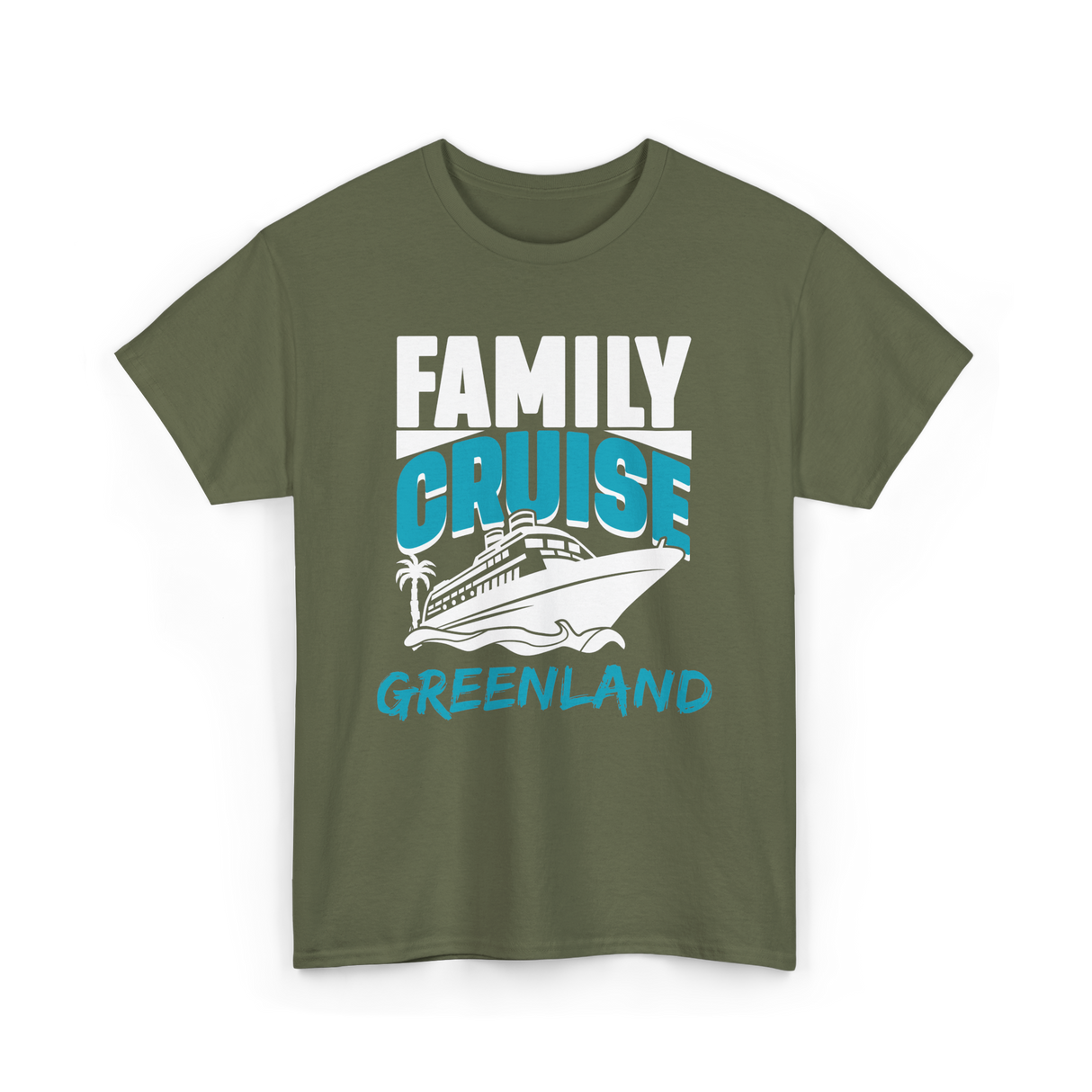 Family Cruise Greenland Cruising T-Shirt - Military Green