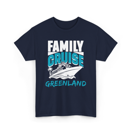 Family Cruise Greenland Cruising T-Shirt - Navy