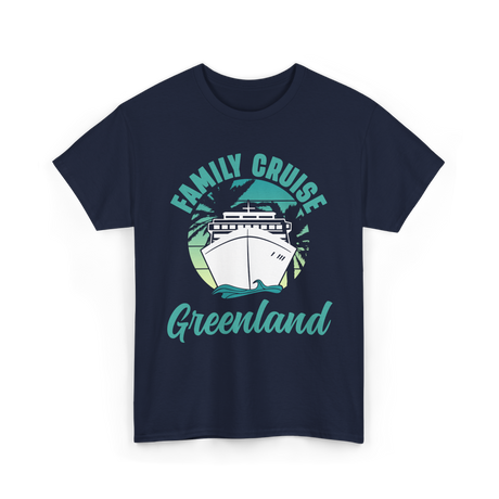 Family Cruise Greenland Travel T-Shirt - Navy