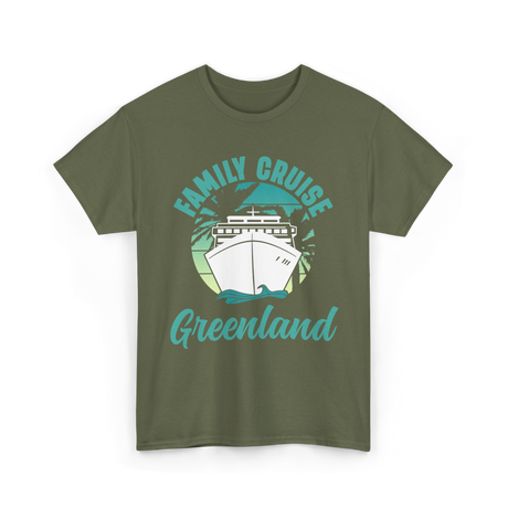 Family Cruise Greenland Travel T-Shirt - Military Green