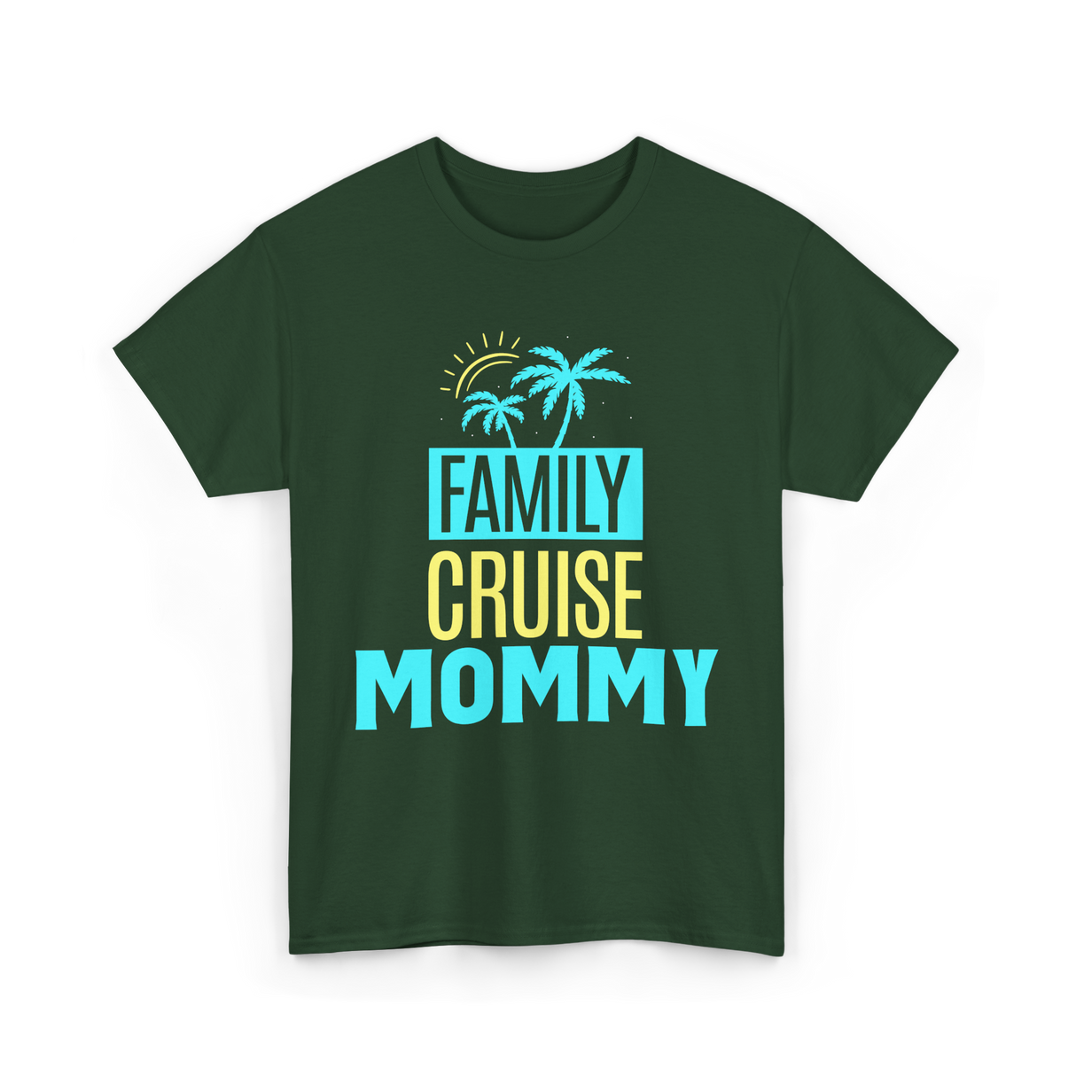 Family Cruise Mommy Travel T-Shirt - Forest Green