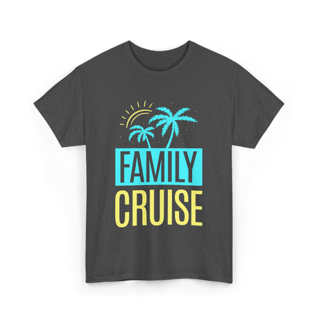 Family Cruise Travel Vacation T-Shirt - Dark Heather