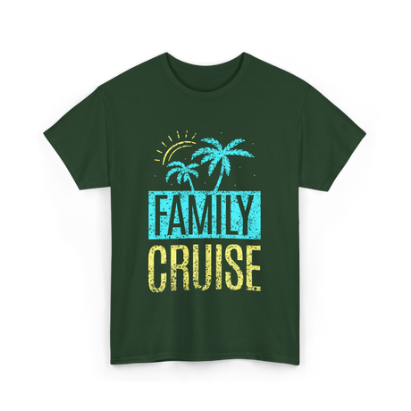 Family Cruise Vacation Travel T-Shirt - Forest Green