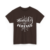 Family Forever Family Reunion T-Shirt - Dark Chocolate