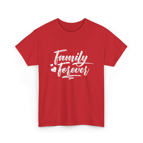 Family Forever Family Reunion T-Shirt - Red