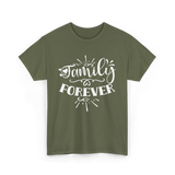 Family Forever Family Reunion T-Shirt - Military Green