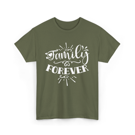 Family Forever Family Reunion T-Shirt - Military Green