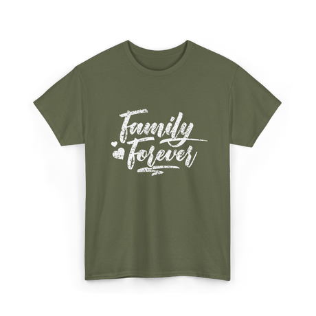 Family Forever Family Reunion T-Shirt - Military Green