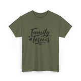 Family Forever Reunion Family T-Shirt - Military Green