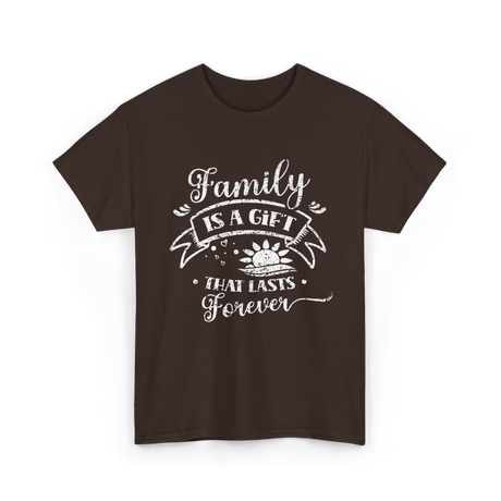 Family Is A Gift Family Reunion T-Shirt - Dark Chocolate