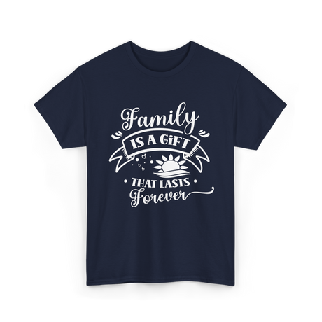 Family Is A Gift Family Reunion T-Shirt - Navy