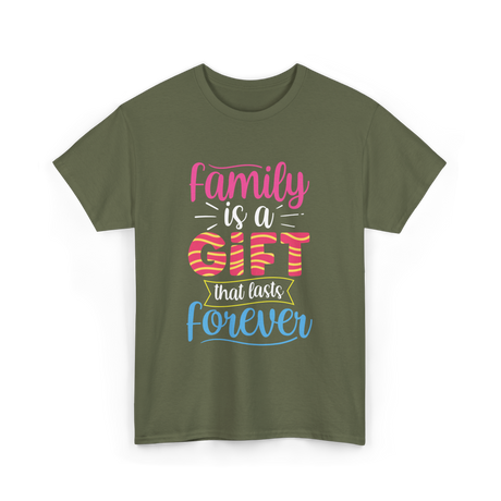 Family Is A Gift Family Reunion T-Shirt - Military Green