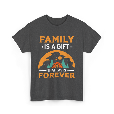 Family Is A Gift Family Reunion T-Shirt - Dark Heather