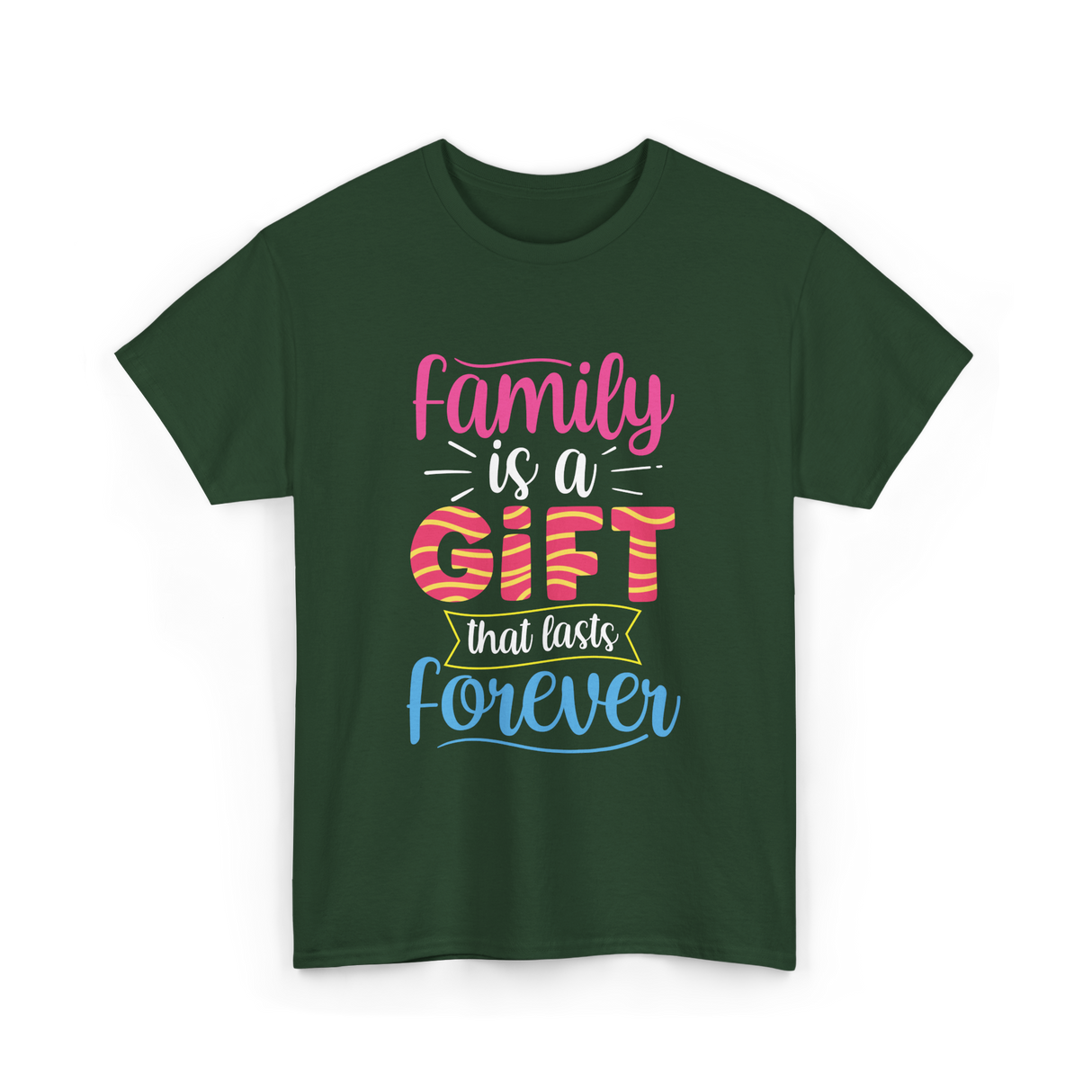 Family Is A Gift Family Reunion T-Shirt - Forest Green