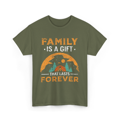 Family Is A Gift Family Reunion T-Shirt - Military Green