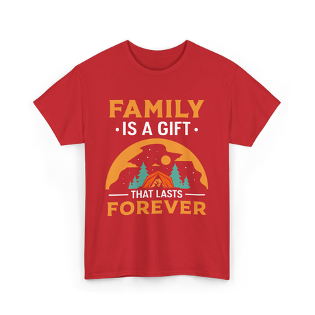 Family Is A Gift Family Reunion T-Shirt - Red