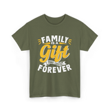 Family is a Gift Family Reunion T-Shirt - Military Green