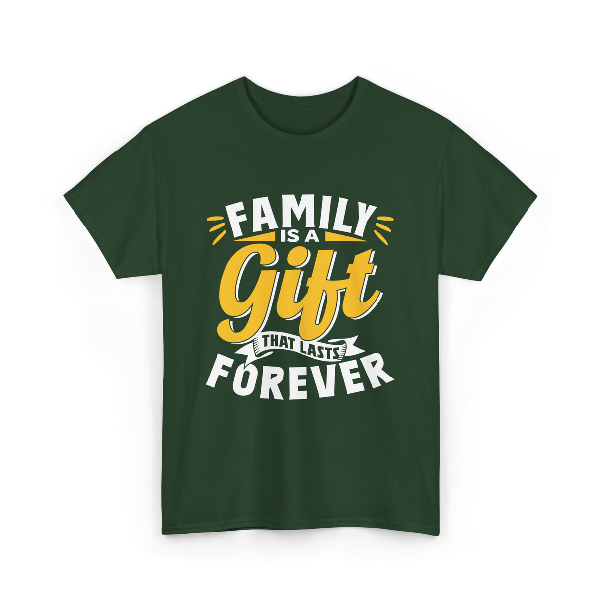 Family is a Gift Family Reunion T-Shirt - Forest Green