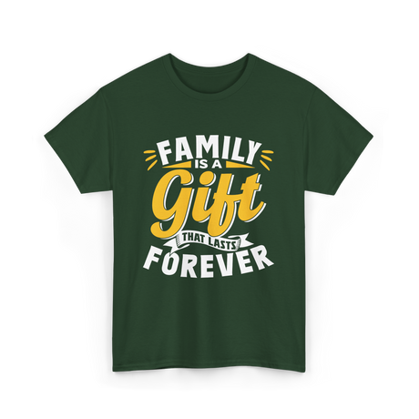 Family is a Gift Family Reunion T-Shirt - Forest Green