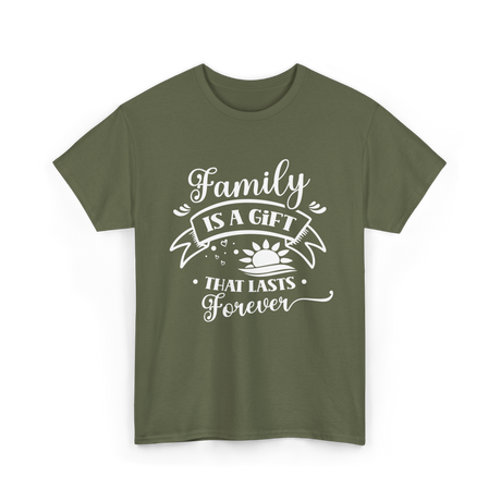 Family Is A Gift Family Reunion T-Shirt - Military Green