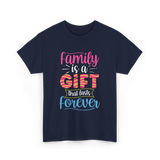 Family Is A Gift Family Reunion T-Shirt - Navy