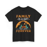 Family Is A Gift Family Reunion T-Shirt - Black