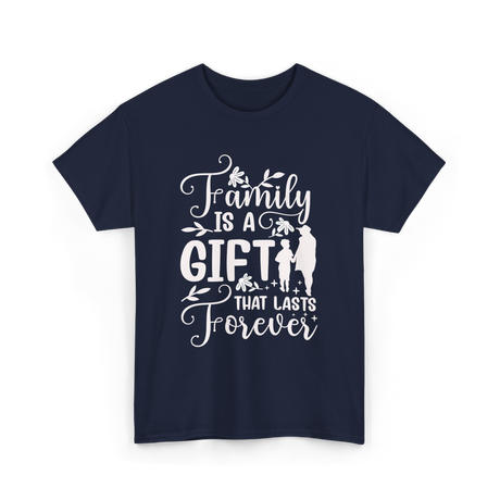 Family Is A Gift Family Reunion T-Shirt - Navy