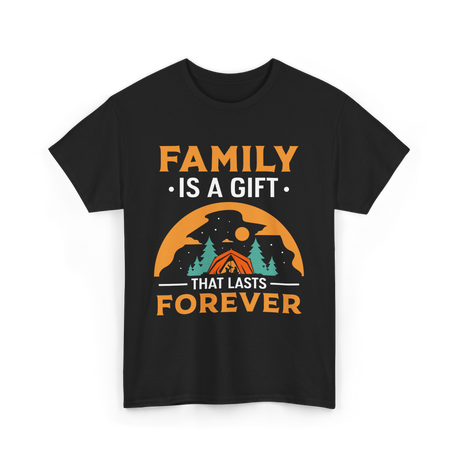 Family Is A Gift Family Reunion T-Shirt - Black