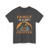 Family Is A Gift Family Reunion T-Shirt - Dark Heather