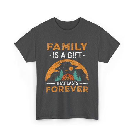 Family Is A Gift Family Reunion T-Shirt - Dark Heather