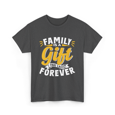 Family is a Gift Family Reunion T-Shirt - Dark Heather