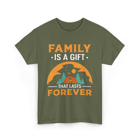 Family Is A Gift Family Reunion T-Shirt - Military Green