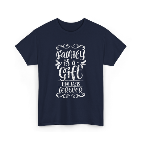 Family Is A Gift Family T-Shirt - Navy