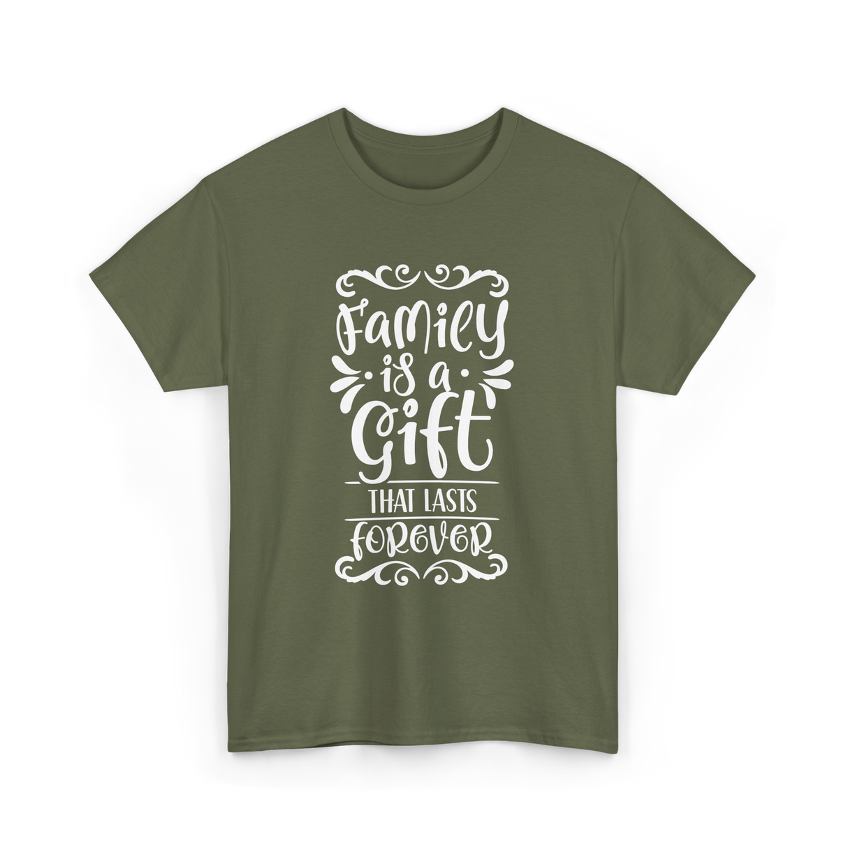 Family Is A Gift Family T-Shirt - Military Green