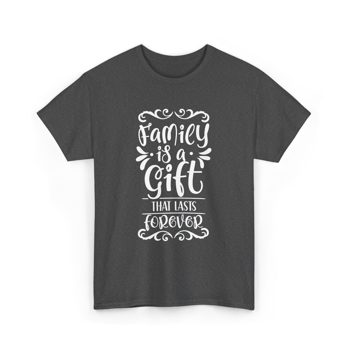 Family Is A Gift Family T-Shirt - Dark Heather