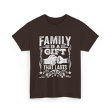 Family Is A Gift Family T-Shirt - Dark Chocolate