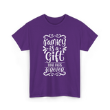 Family Is A Gift Family T-Shirt - Purple