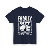 Family Is A Gift Family T-Shirt - Navy