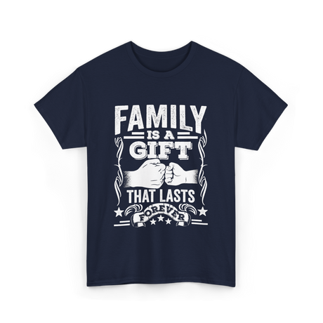 Family Is A Gift Family T-Shirt - Navy