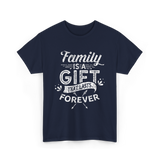 Family Is A Gift Family T-Shirt - Navy