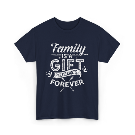 Family Is A Gift Family T-Shirt - Navy