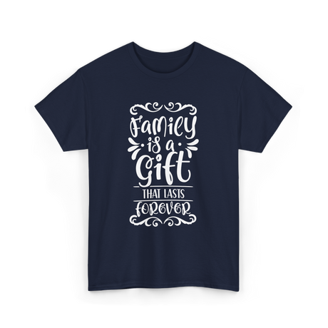 Family Is A Gift Family T-Shirt - Navy